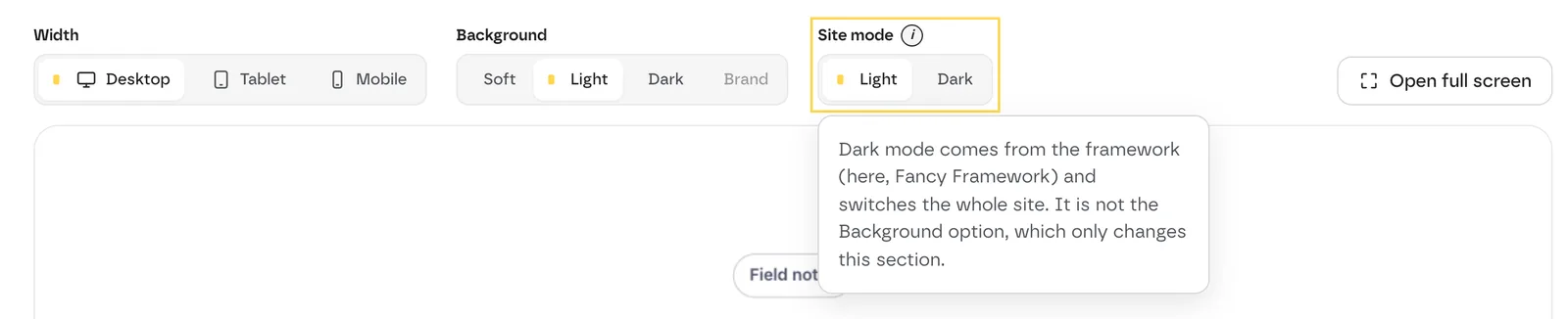 The preview bar of a template page: Width (Desktop, Tablet, Mobile), Background (Soft, Light, Dark, and Brand grayed out), Site mode (Light, Dark) highlighted with its info note open, and Open full screen